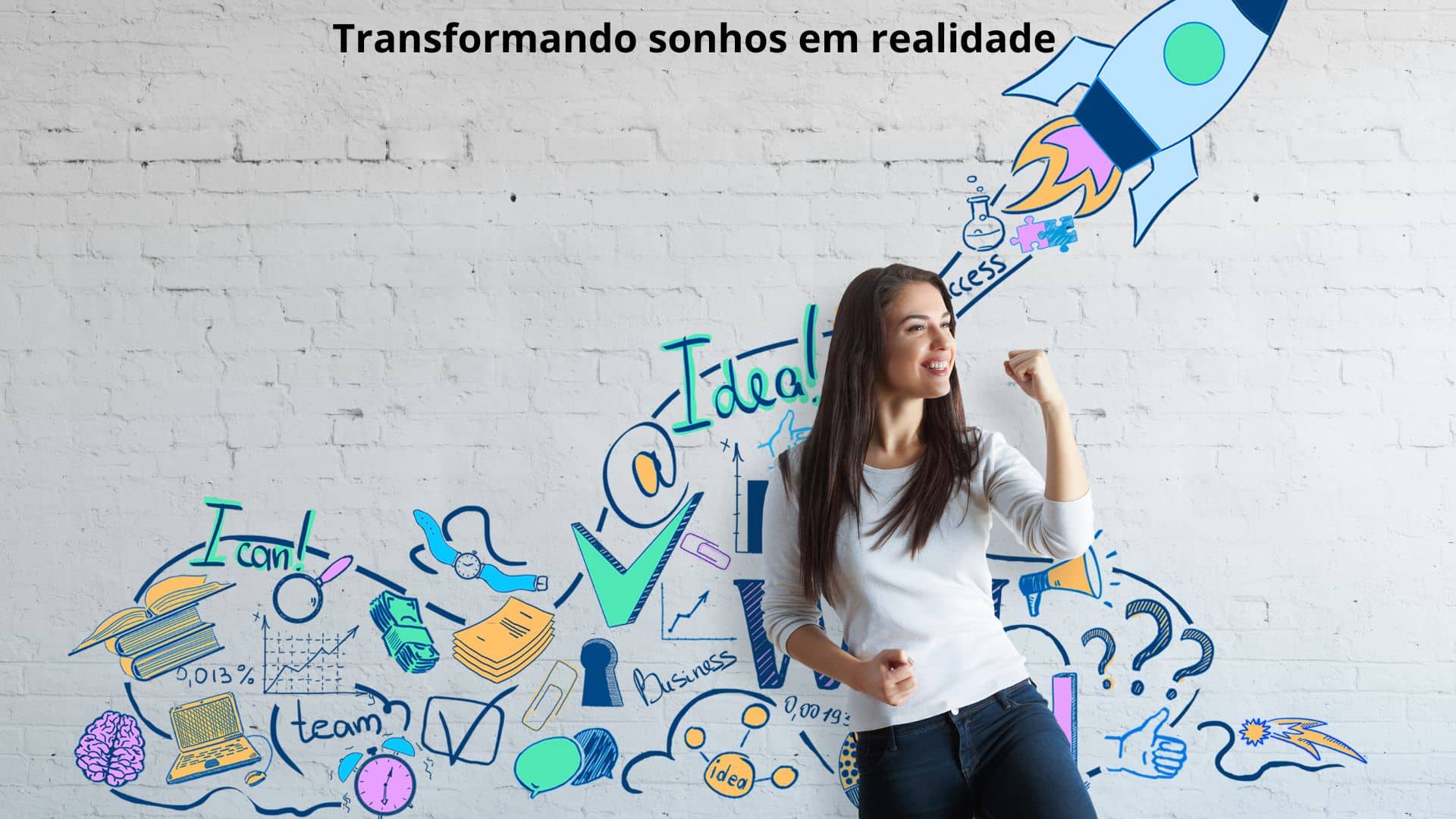 Transformando Sonhos em Realidade: O Poder da Ação para Empreendedores